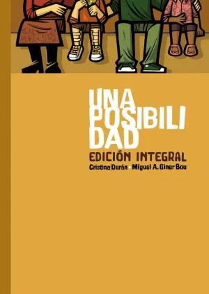 UNA POSIBILIDAD (EDICIÓN INTEGRAL)
