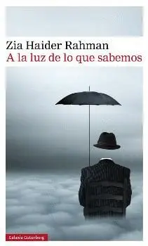 A LA LUZ DE LO QUE SABEMOS A LA LUZ DE LO QUE SABEMOS