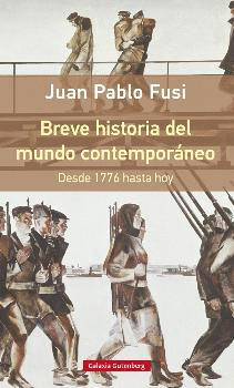 BREVE HISTORIA DEL MUNDO CONTEMPORÁNEO: <BR>