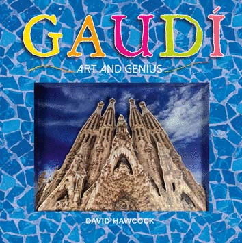 GAUDI: ART AND GENIUS