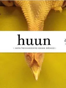 HUUN: ARTE / PENSAMIENTO DESDE MÉXICO