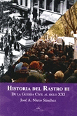 HISTORIA DEL RASTRO III: DE LA GUERRA CIVIL AL SIGLO XXI