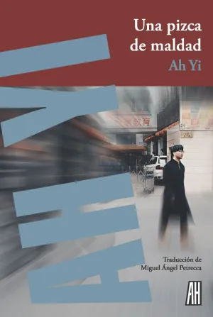 UNA PIZCA DE MALDAD