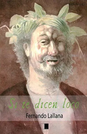 SI TE DICEN LOCO