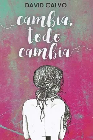 CAMBIA, TODO CAMBIA