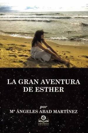 LA GRAN AVENTURA DE ESTHER LA GRAN AVENTURA DE ESTHER