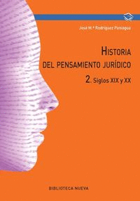 HISTORIA DEL PENSAMIENTO JURÍDICO: 2. SIGLOS  XIX Y XX