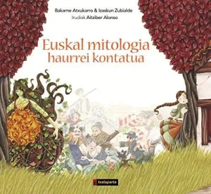 EUSKAL MITOLOGIA HAURREI KONTATUA