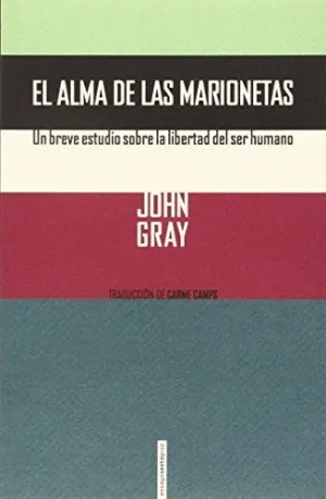 EL ALMA DE LAS MARIONETAS: UN BREVE ESTUDIO SOBRE LA LIBERTAD DEL SER HUMANO