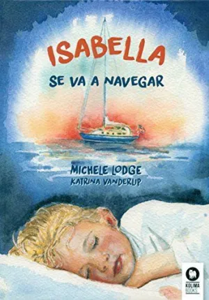 ISABELLA SE VA A NAVAGAR