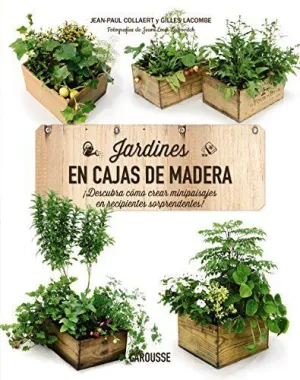 JARDINES EN CAJAS DE MADERA: ¡DESCUBRE CÓMO CREAR MINIPAISAJES EN RECIPIENTES SORPRENDENTES! JARDINES EN CAJAS DE MADERA: ¡DESCUBRE CÓMO CREAR MINIPAISAJES EN RECIPIENTES SORPRENDENTES!