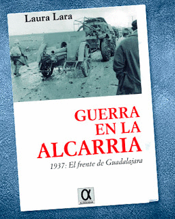 GUERRA EN LA ALCARRIA. 1937: <BR>