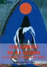 LOS LÍMITES DE LA GLORIA : EL SUEÑO DE TERESA DE ÁVILA