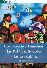 LOS DERECHOS HUMANOS, LAS POLITICAS SOCIALES Y LAS EDUCATIVAS