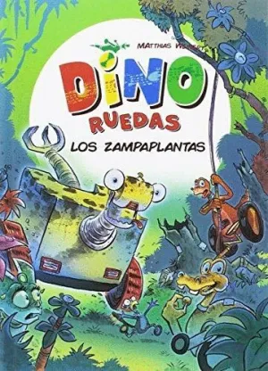 DINO RUEDAS: LOS ZAMPAPLANTAS