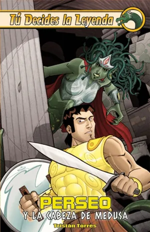 TÚ DECIDES LA AVENTURA: PERSEO Y LA CABEZA DE MEDUSA