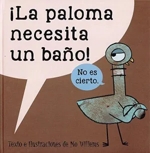 PALOMA NECESITA UN BAÑO, LA