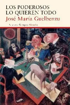 LOS PODEROSOS LO QUIEREN TODO