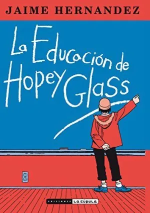 LA EDUCACION DE HOPEY GLASS LA EDUCACION DE HOPEY GLASS