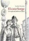 EL CASO SORGE UN ESPÍA DE STALIN EN TOKIO EL CASO SORGE UN ESPÍA DE STALIN EN TOKIO