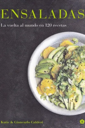 ENSALADASLA VUELTA AL MUNDO EN 120 RECETAS ENSALADASLA VUELTA AL MUNDO EN 120 RECETAS