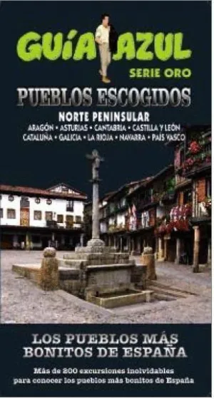 PUEBLOS ESCOGIDOS: NORTE PENINSULAR