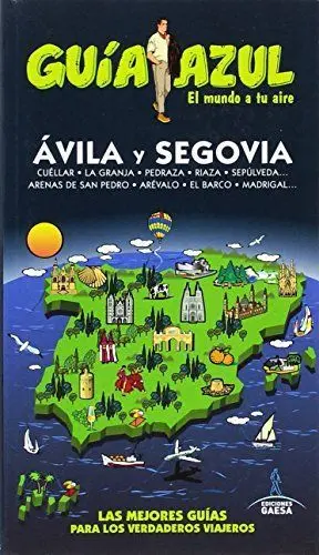 GUÍA AZUL: ÁVILA Y SEGOVIA