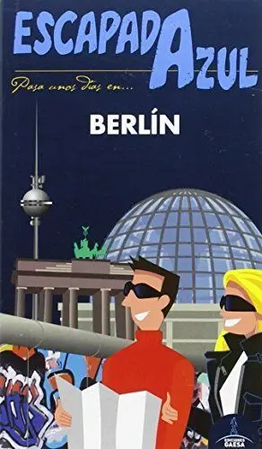 ESCAPADA AZUL: PASA UNOS DÍAS EN BERLIN