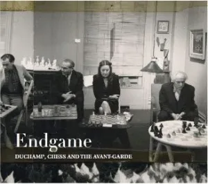 ENDGAME: DUCHAMP, CHESS AND THE AVANT-GARDE (ENGLISH EDITION)