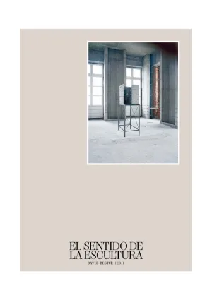 EL SENTIDO DE LA ESCULTURA.