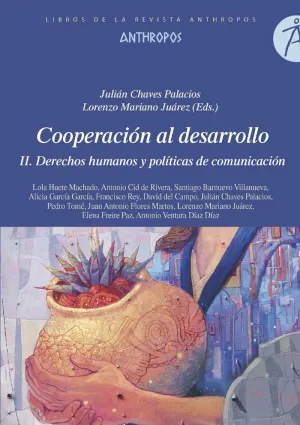 COOPERACIÓN AL DESARROLLO: II. DERECHOS HUMANOS Y POLÍTICAS DE COMUNICACIÓN