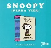SNOOPY ¡PERRA VIDA!