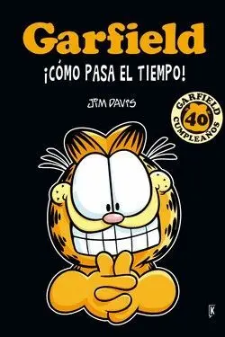 GARFIELD ¡COMO PASA EL TIEMPO! GARFIELD ¡COMO PASA EL TIEMPO!