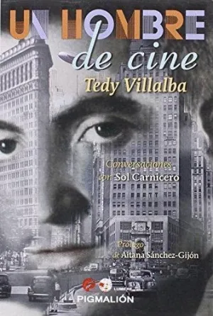 UN HOMBRE DE CIEN. TEDY VILLALBA: <BR>