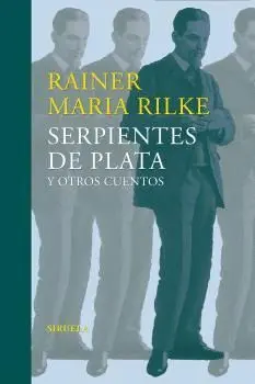 SERPIENTES DE PLATA Y OTROS CUENTOS<BR>