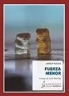 FUERZA MENOR FUERZA MENOR