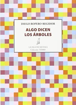 Algo Dicen los Árboles