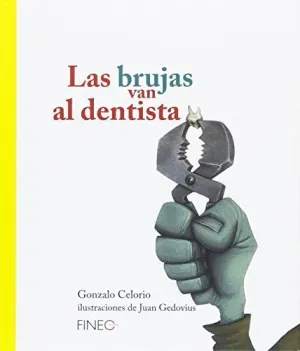LAS BRUJAS VAN AL DENTISTA LAS BRUJAS VAN AL DENTISTA