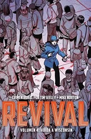 REVIVAL. VOLUMEN 4: HUIDA A WISCONSIN.