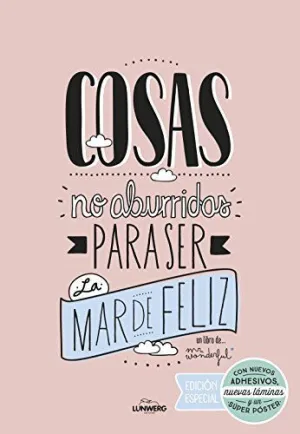 COSAS NO ABURRIDAS PARA SER LA MAR DE FELIZ EDICIÓN ESPECIAL