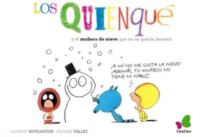 LOS QUIENQUÉ Y EL MUÑECO DE NIEVE QUE NO SE QUERÍA DERRETIR