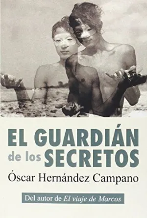 EL GUARDIÁN DE LOS SECRETOS EL GUARDIÁN DE LOS SECRETOS