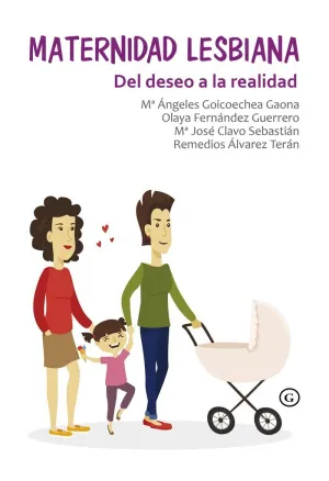 MATERNIDAD LESBIANA: <BR>