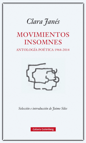 MOVIMIENTOS INSOMNES: ANTOLOGÍA POÉTICA 1964-2014