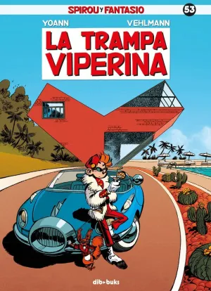 SPIROU Y FANTASIO 53: LA TRAMPA VIPERINA SPIROU Y FANTASIO 53: LA TRAMPA VIPERINA
