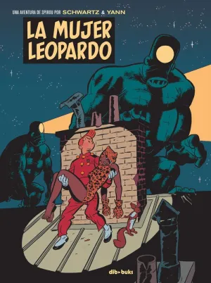 UNA AVENTURA DE SPIROU: LA MUJER LEOPARDO