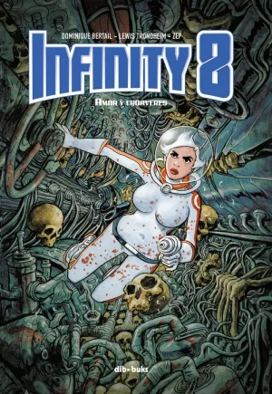 INFINITY 8: AMOR Y CADÁVERES INFINITY 8: AMOR Y CADÁVERES