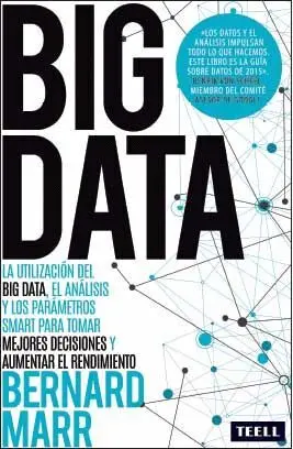 BIG DATA: LA UTILIZACIÓN DEL BIG DATA, EL ANÁLISIS Y LOS PARÁMETROS SMART PARA TOMAR DECISIONES Y AU