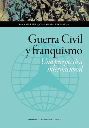 GUERRA CIVIL Y FRANQUISMO: UNA PERSPECTIVA INTERNACIONAL