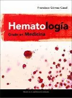 HEMATOLOGÍA: GRADO EN MEDICINA HEMATOLOGÍA: GRADO EN MEDICINA
